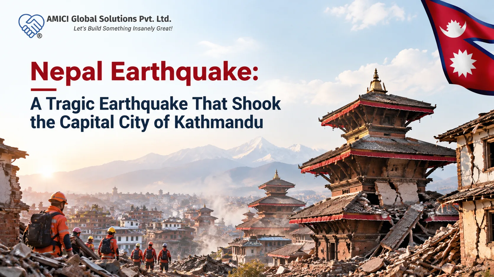 Nepal Earthquake: A Tragic Earthquake That Shook the Capital City of Kathmandu